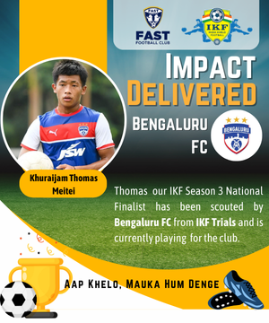 Thomas  our IKF Season 3 National Finalist has been scouted by Bengaluru FC from IKF Trials and is currently playing  for the club.